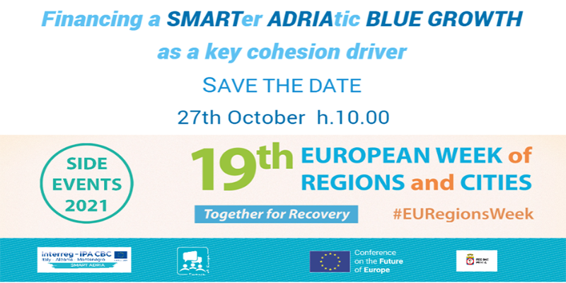 "Financing a SMARTer ADRIAtic BLUE GROWTH as a key cohesion driver": registration is open !!!